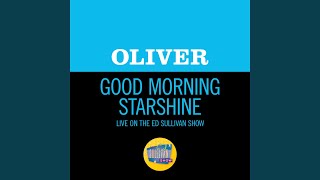 Good Morning Starshine (Live On The Ed Sullivan Show, January 4, 1970)