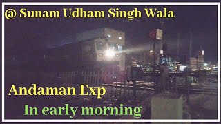 preview picture of video 'Andaman Exp in early morning Departing From Sunam Udham Singh Wala'