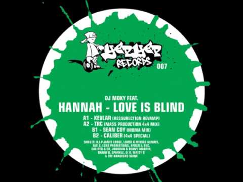 DJ Moky Feat Hannah - Love Is Blind (Kevlar Ressurection Revamp) Yep Yep Records