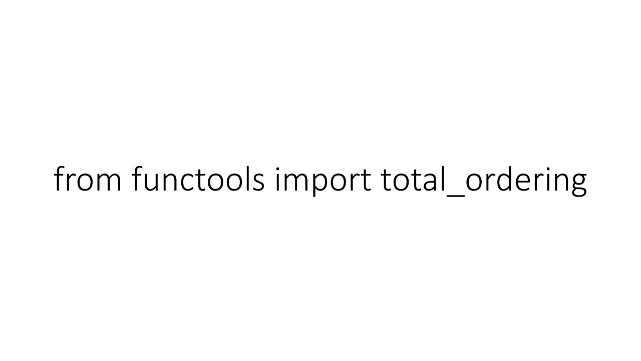 from functools import total_ordering in Python