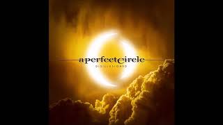 A Perfect Circle - Disillusioned - Lyrics