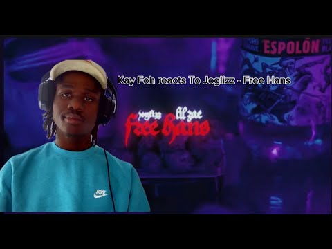 Kay Foh Reacts to Joglizz - Free Hans👀😂