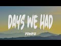 Powfu - Days We Had (Lyrics)