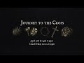 Journey To The Cross Promo 2022