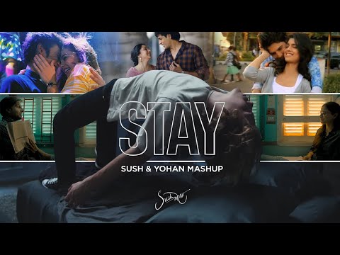 Stay Mashup (Sush & Yohan) - The Kid LAROI & Justin Bieber