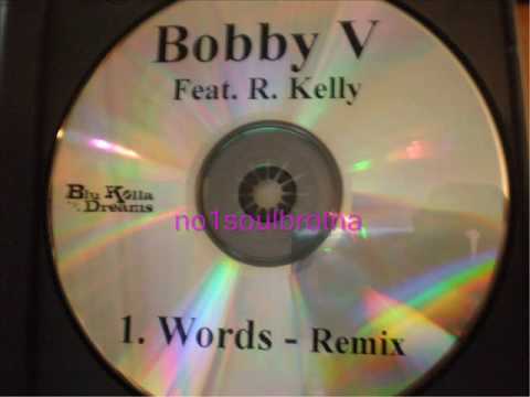 Bobby V ft. R. Kelly "Words" (Remix)