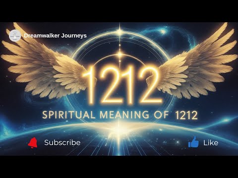 Spiritual Meaning of 1212: Angel Number, Awakening & Divine Guidance
