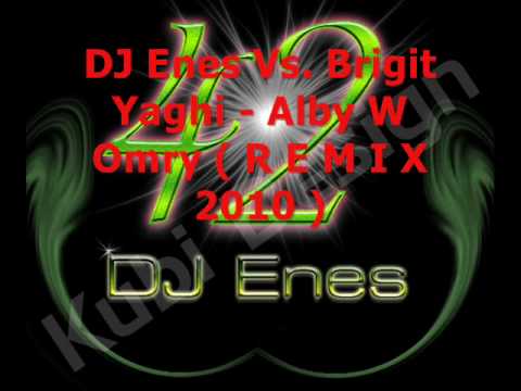 Brigit Yaghi - Alby W Omry Vs.DJ Enes  ( R E M I X 2010 )