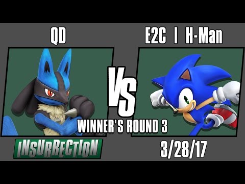 Insurrection XI! QD (Lucario) vs E2C H-Man (Sonic) Winners Rnd 3