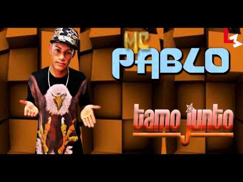 MC PABLO / TAMO JUNTO (DJ MART) #LEOZINHOMALLET