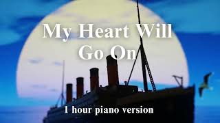 Download lagu Celine Dion - My Heart Will Go On (Titanic)  ( 1 hour piano for relaxation, study, sleep ) mp3