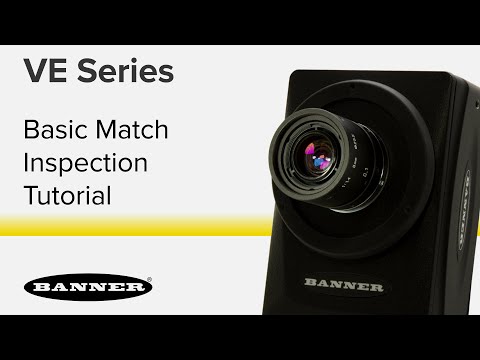VE Series Smart Cameras - Setting Up a Basic Match Inspection