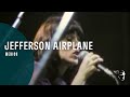 Jefferson Airplane - Mexico (Go Ride The Music)