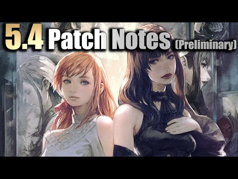5.4 Patch Notes (Preliminary) - So much NEW Gear & Gil Making Opportunities !