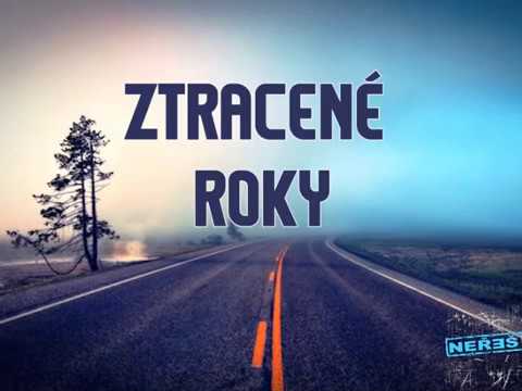 Neřeš - NEŘEŠ -  Ztracený roky (lyrics video)