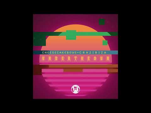 Cheesecake Boys, Crazibiza - Under the Sun (Original Mix)