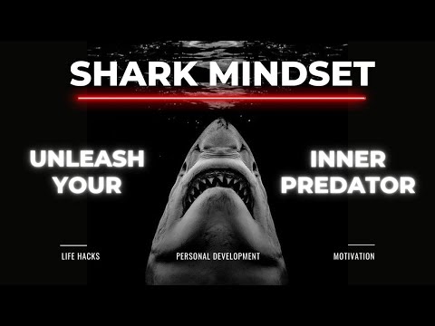 5 TIPS TO HAVE A SHARK MINDSET || Successful mindset for success in life!