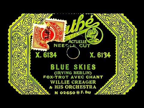 Blue Skies, Willie Creager & his Orchestra, Pathé X.6134. (1927) (Pathé actuelle rare)