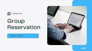 Opera PMS Tutorial - Group Reservation Travel Agent