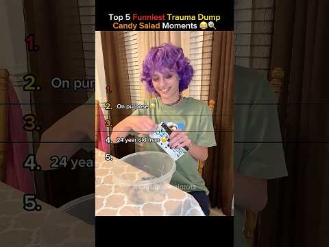 Top 5 Funniest Trauma Dump Candy Salad Moments (Unexpected Confessions!) 😂🍭