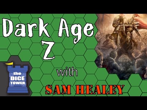 Dark Age Z - A Dice Tower Review with Sam Healey