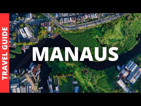 Manaus Brazil Travel Guide: 17 BEST Things To Do In Manaus