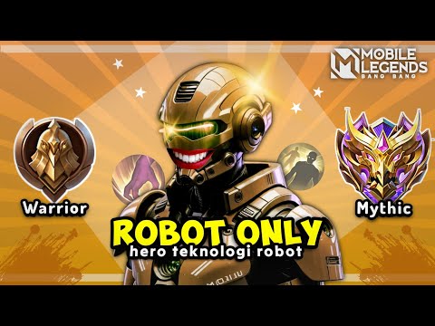 Namatin Mobile Legends tapi Hero Robot Only
