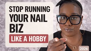 STOP RUNNING YOUR BUSINESS LIKE A HOBBY! | Episode 10 | Nail Tech to CEO | Vlogmas 