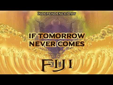Fiji - If Tomorrow Never Comes (Audio)