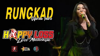 Download lagu HAPPY LOSS - RUNGKAD - DIFARINA INDRA - DIANA RIA ENTERPRISE - DEMAK mp3