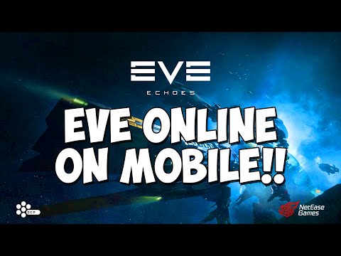 EVE ECHOES - EVE ONLINE Spaceship Sandbox MMO Mobile Gameplay
