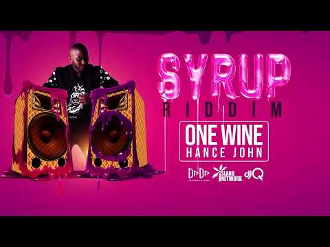 Hance John - One Wine (Syrup Riddim) | 2022 Soca | SVG