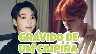 LIGAÇÃO JIKOOK - GRÁVIDO DE UM CAIPIRA (BÔNUS 5)