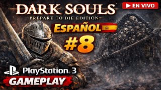 Dark Souls: Prepare To Die Edition | Español #8 | PlayStation 3 Gameplay