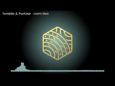 Teminite & PsoGnar - Lion's Den