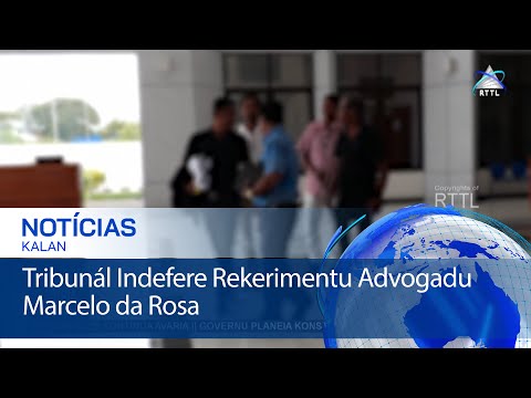 TJPI Díli Indefere Rekerimentu Advogadu Privadu Marcelo da Rosa ba Krimi Administrasun Danoza