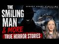 The Smiling Man A Glitch In Time More Horror Stories Listener Submitted True Scary Stories