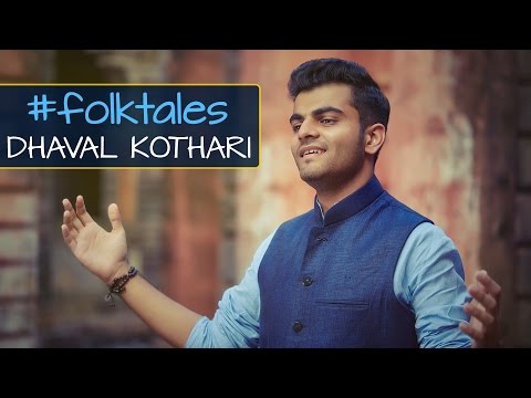 Dhaval Kothari  Kesariya – O Rangrez – Bawra Mann | #folktales | Mashup | Dhaval Kothari
