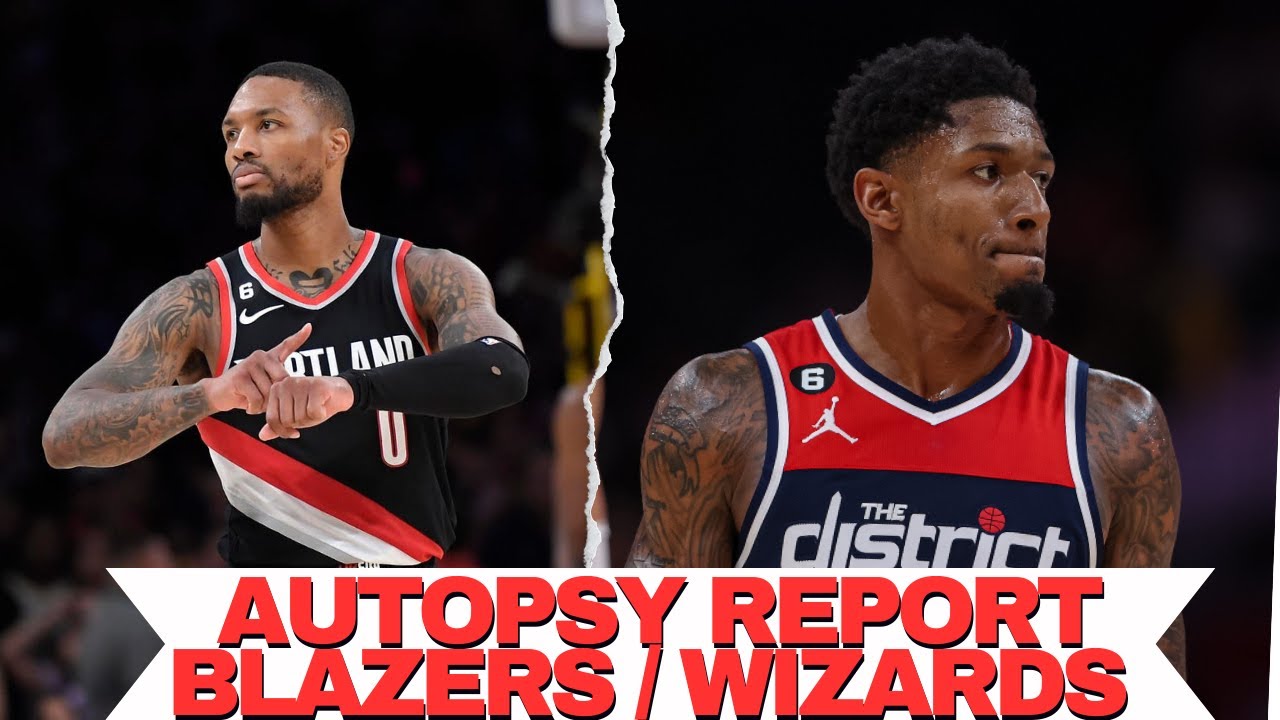 The Autopsy Reports: Blazers | Wizards