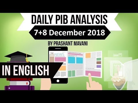 English 7 & 8 December 2018 - PIB - Press Information Bureau news analysis for UPSC IAS UPPCS SSC
