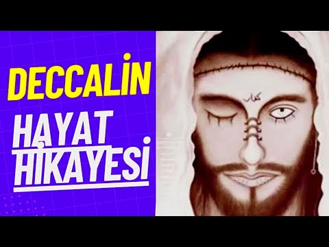 DECCAL KİMDİR? KIYAMET ÖNCESİ BÜYÜK SIR