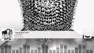THE BLACK SOFT - CB Robo (Dynasty Ep)