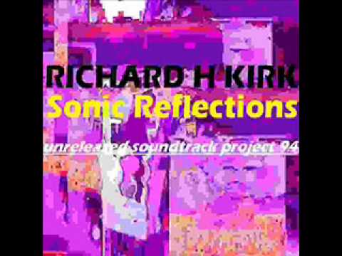 Richard H. Kirk -  'The Haunting (Amanita Muscaria)'