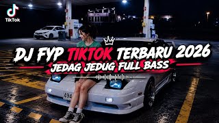 Download lagu DJ FYP TIKTOK TERBARU 2026❗JEDAG JEDUG FULL BASS mp3 Download lagu DJ FYP TIKTOK TERBARU 2026❗JEDAG JEDUG FULL BASS mp3