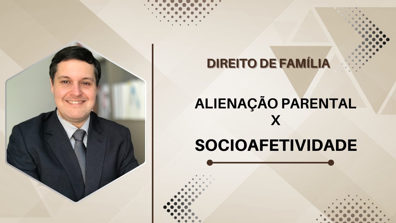Alienação Parental X Socioafetividade