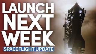 SpaceX Sets A Starship Flight 3 Date | This Week In Spaceflight