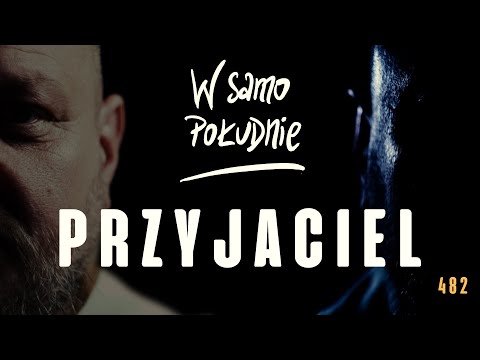 Jaki jest prawdziwy przyjaciel? [WSP 482]