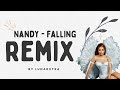 Nandy - Falling (Remix By Lunar) #nandy #falling #music