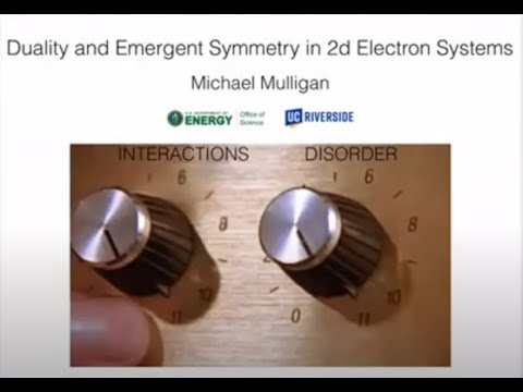 Duality and Emergent Symmetry in 2d Electron Systems Dr. Michael Mulligan