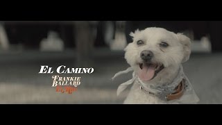 Frankie Ballard - El Rio Video Series | Vol. I - "El Camino"